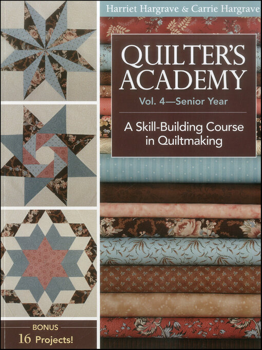 Title details for Quilter's Academy Vol. 4—Senior Year by Harriet Hargrave - Available